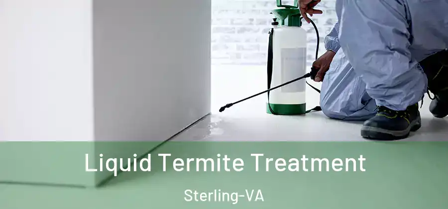 Liquid Termite Treatment Sterling-VA