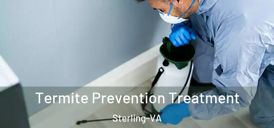 Termite Prevention Treatment Sterling-VA